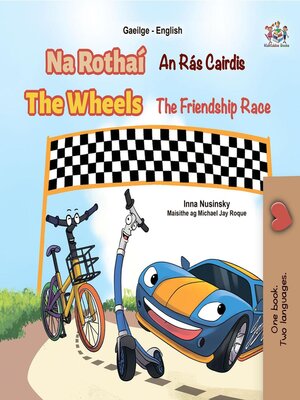 cover image of Na Rothaí the Wheels Race an Rás Cairdis / The Friendship